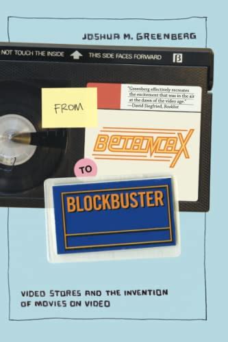 From Betamax to Blockbuster Video Stores and the Invention of Movies on Video Kindle Editon