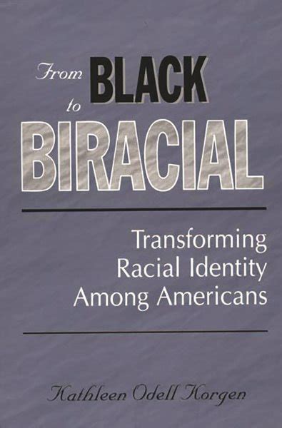 From Black To Biracial Transforming Racial Identity Among Americans 1st Edition Kindle Editon