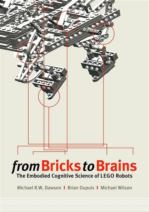 From Bricks to Brains The Embodied Cognitive Science of LEGO Robots Doc