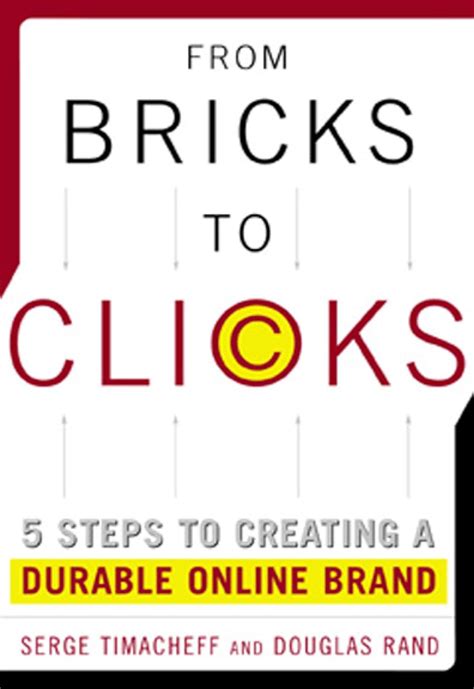 From Bricks to Clicks 5 Steps to Creating A Durable Online Brand Epub