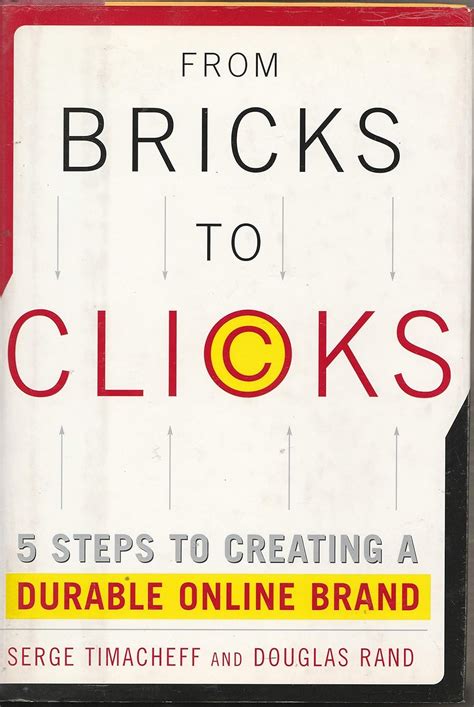 From Bricks to Clicks 5 Steps to Creating A Durable Online Brand Epub