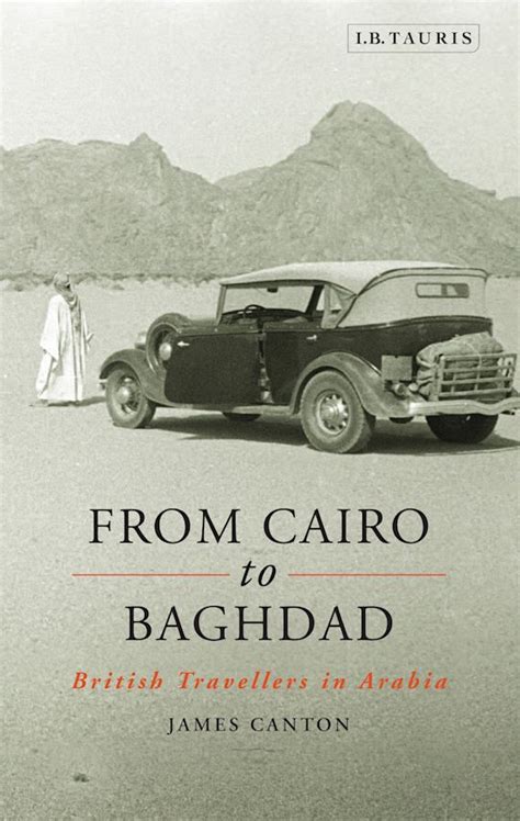 From Cairo to Baghdad British Travellers in Arabia PDF