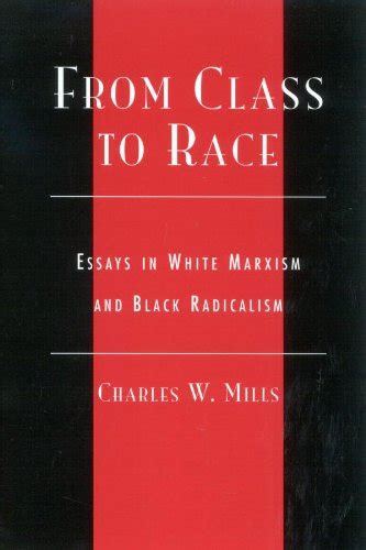 From Class To Race: Essays In White Marxism And Ebook Kindle Editon