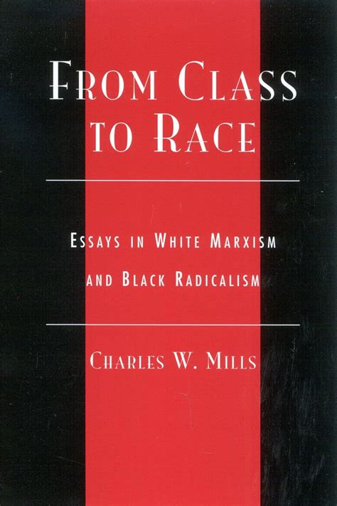 From Class To Race: Essays In White Marxism And Ebook Kindle Editon