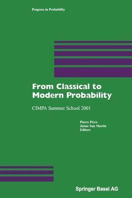 From Classical to Modern Probability CIMPA Summer School 2001 1st Edition Kindle Editon