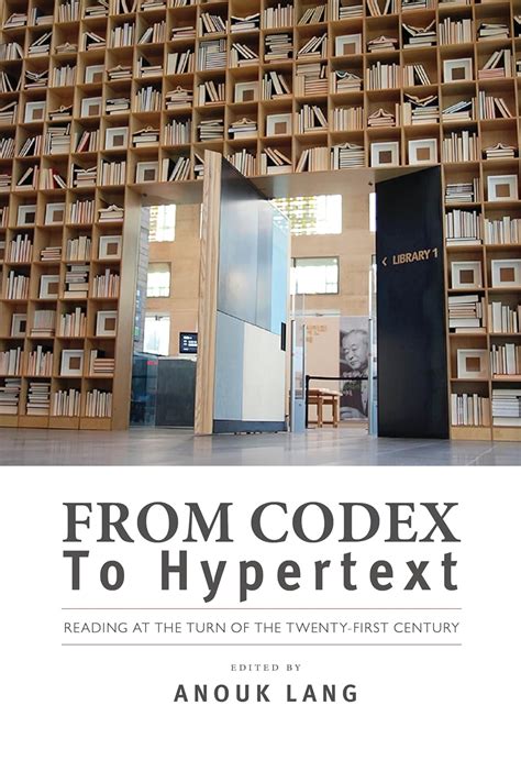 From Codex to Hypertext Reading at the Turn of the Twenty-first Century Studies in Print Culture and the History of the Book Doc