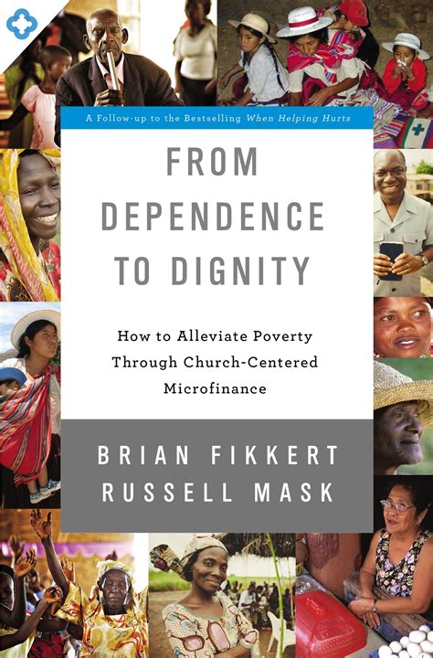 From Dependence to Dignity How to Alleviate Poverty through Church-Centered Microfinance Doc