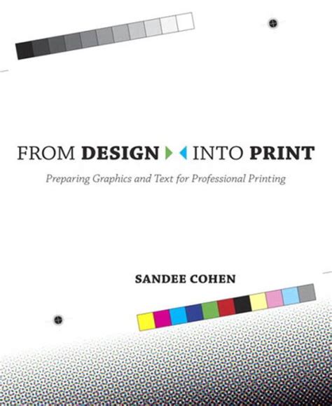 From Design into Print: Preparing Graphics and Text for Professional Printing Ebook Epub