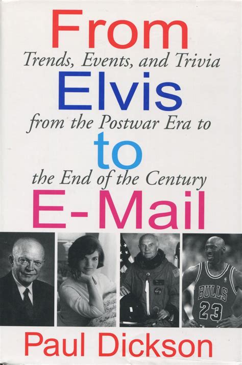 From Elvis to E-Mail Trends Events and Trivia from the Postwar Era to the End of the Century PDF