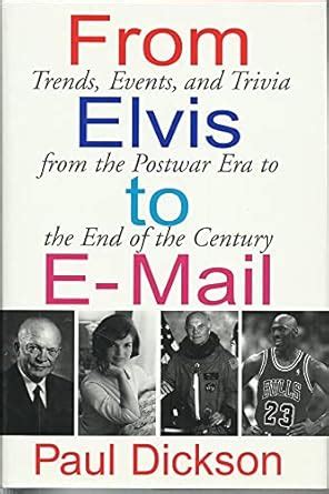 From Elvis to E-Mail Trends Events and Trivia from the Postwar Era to the End of the Century Epub