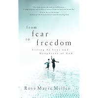 From Fear to Freedom: Living as Sons and Daughters of God Reader