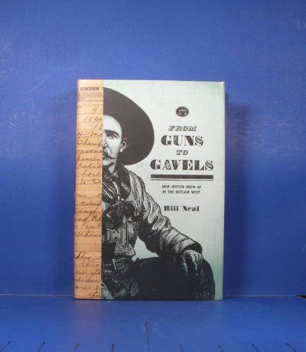 From Guns to Gavels: How Justice Grew Up in the Outlaw West Reader