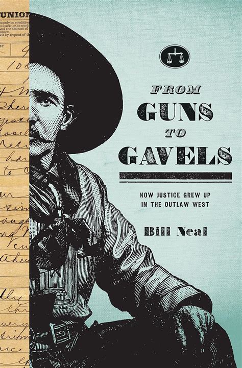 From Guns to Gavels: How Justice Grew Up in the Outlaw West Reader