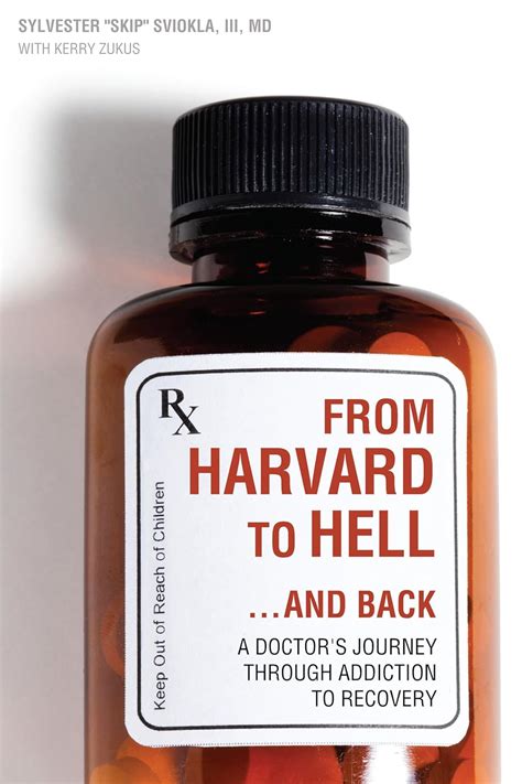 From Harvard to Hell...and Back A Doctor's Journey Through Addiction to Recovery Epub