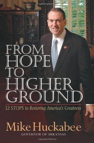 From Hope to Higher Ground 12 STEPS to Restoring America s Greatness PDF