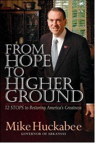 From Hope to Higher Ground 12 STEPS to Restoring America s Greatness PDF