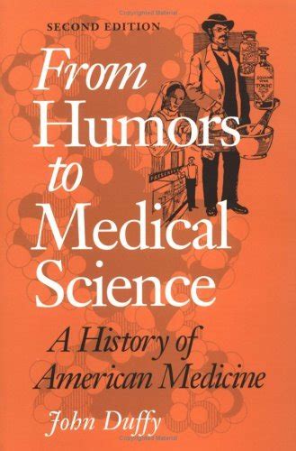 From Humors to Medical Science A HISTORY OF AMERICAN MEDICINE Epub