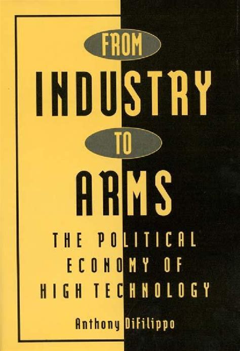 From Industry to Arms The Political Economy of High Technology PDF
