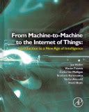 From Machine-to-Machine to the Internet of Things Introduction to a New Age of Intelligence Kindle Editon