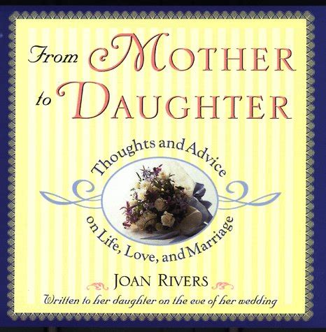 From Mother to Daughter Thoughts and Advice on Life Love and Marriage PDF