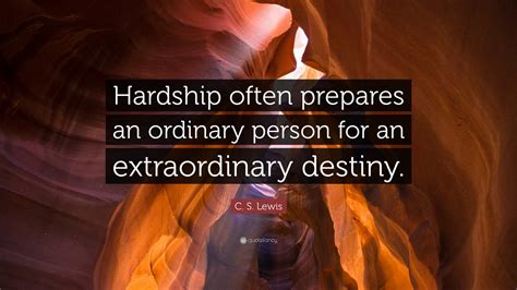 From Ordinary Origins to Extraordinary Destiny