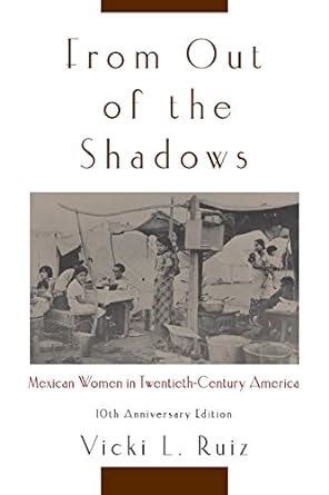From Out of the Shadows Mexican Women in Twentieth-Century America Epub