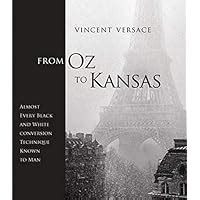 From Oz to Kansas Almost Every Black and White Conversion Technique Known to Man Voices That Matter