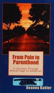 From Pain to Parenthood A Journey Through Miscarriage to Adoption Reader