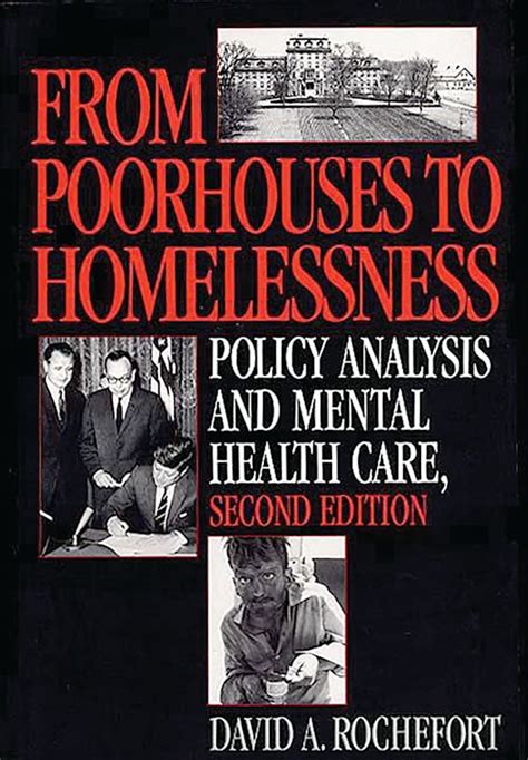 From Poorhouses to Homelessness Policy Analysis and Mental Health Care Epub