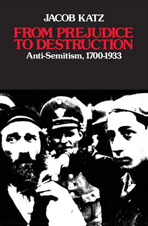 From Prejudice to Destruction: Anti-Semitism, 1700-1933 Ebook PDF