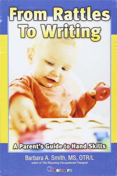 From Rattles to Writing A Parents Guide to Hand Skills Kindle Editon