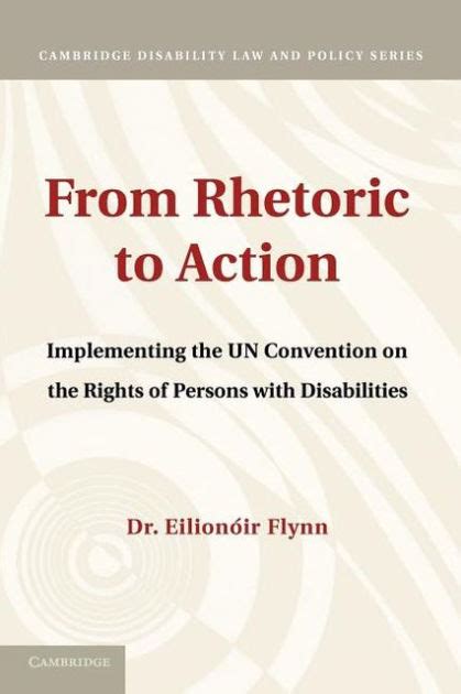 From Rhetoric to Action Implementing the UN Convention on the Rights of Persons with Disabilities Doc