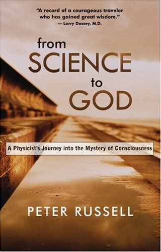 From Science to God A Physicist s Journey into the Mystery of Consciousness PDF