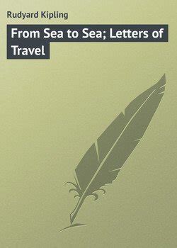 From Sea to Sea Letters of Travel Kindle Editon