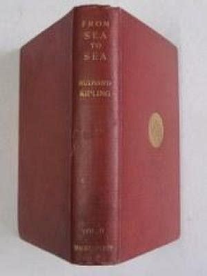 From Sea to Sea Volume 7 By Rudyard Kipling Partial Works of Rudyard Kipling Volume 7 Doc