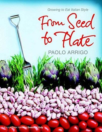 From Seed to Plate: Growing to Eat Italian Style Reader