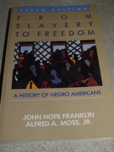 From Slavery to Freedom A History of Negro Americans Reader