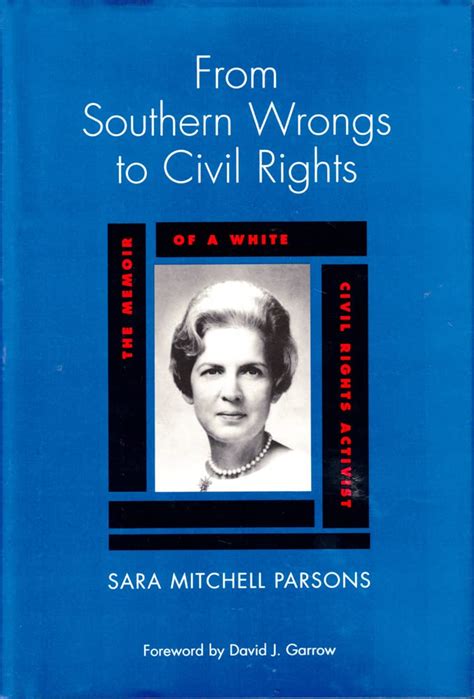 From Southern Wrongs to Civil Rights The Memoir of a White Civil Rights Activist Reader