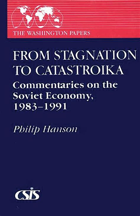 From Stagnation to Catastroika Commentaries on the Soviet Economy PDF