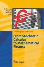 From Stochastic Calculus to Mathematical Finance The Shiryaev Festschrift 1st Edition Kindle Editon