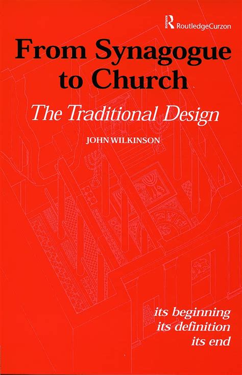 From Synagogue to Church The Traditional Design Its Beginning its Definition its End Routledge Jewish Studies Series Epub