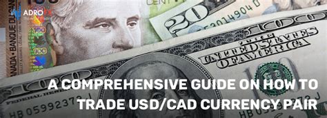 From USD to CAD: A Comprehensive Guide to Currency Exchange