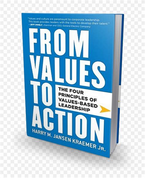 From Values to Action The Four Principles of Values-Based Leadership Epub