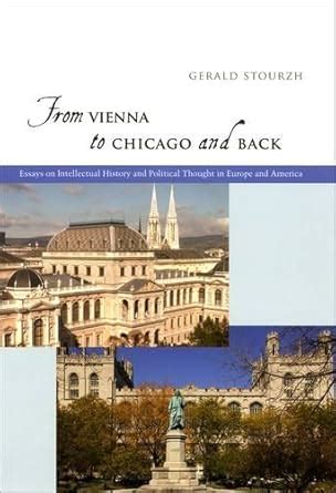 From Vienna to Chicago and Back Essays on Intellectual History and Political Thought in Europe and Kindle Editon