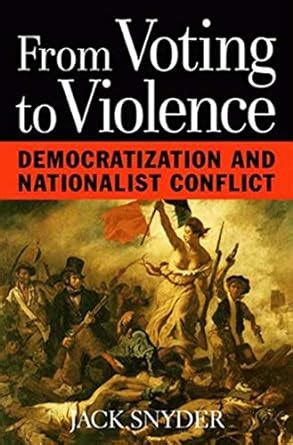 From Voting to Violence Democratization and Nationalist Conflict Kindle Editon