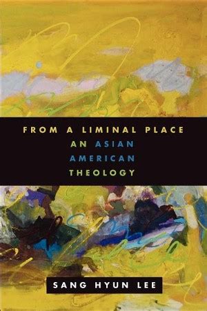 From a Liminal Place: An Asian American Theology Doc