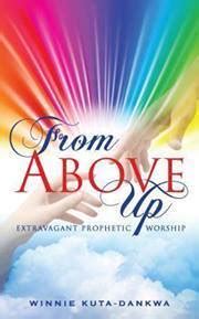 From above up Extravagant Prophetic Worship Doc