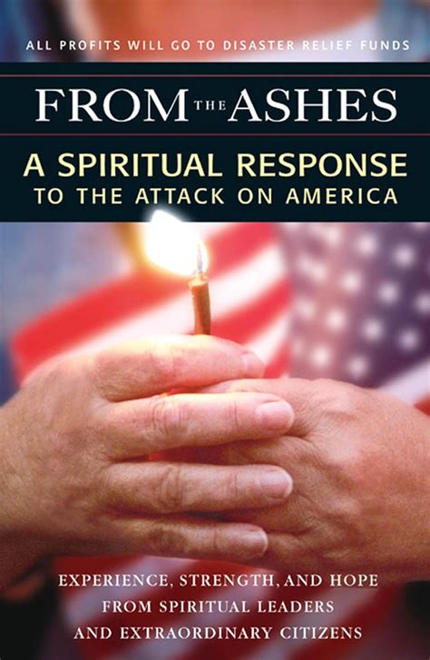 From the Ashes A Spiritual Response to the Attack on America