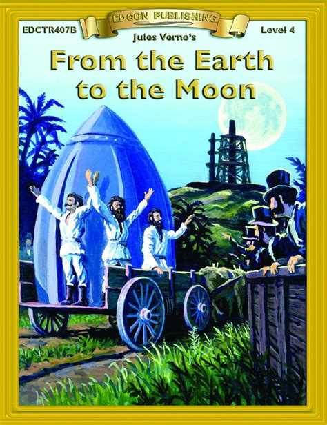 From the Earth to the Moon Bring the Classics to Life Level 4 Kindle Editon