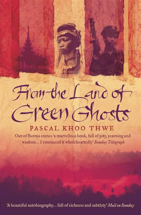 From the Land of Green Ghosts A Burmese Odyssey PDF